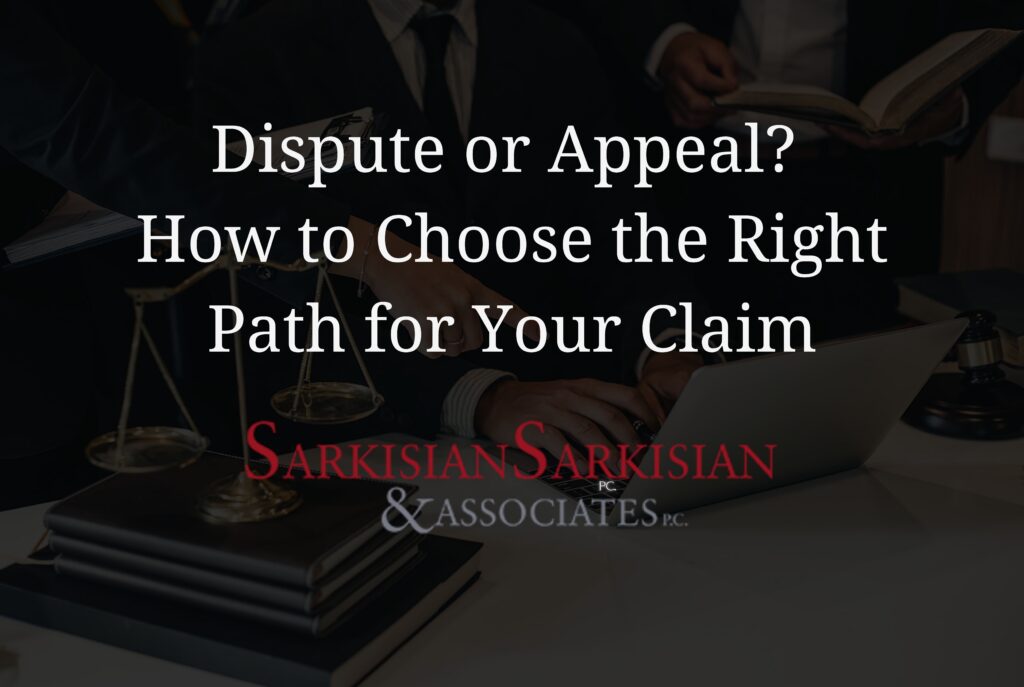 Dispute or Appeal? How to Choose the Right Path for Your Claim